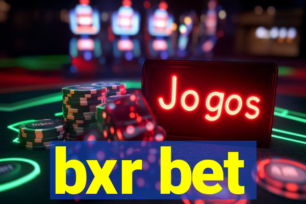 bxr bet